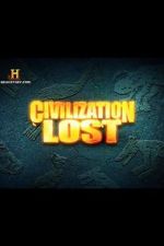 Watch Civilization Lost Vodly