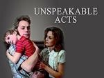 Watch Unspeakable Acts Vodly