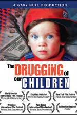 Watch The Drugging of Our Children Vodly