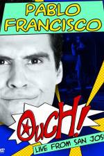 Watch Pablo Francisco Ouch Live from San Jose Vodly