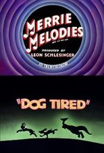 Watch Dog Tired (Short 1942) Vodly