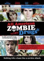 Watch All American Zombie Drugs Vodly