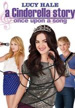 Watch A Cinderella Story: Once Upon a Song Vodly