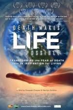 Watch Death Makes Life Possible Vodly