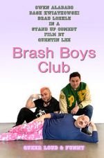 Watch Brash Boys Club Vodly