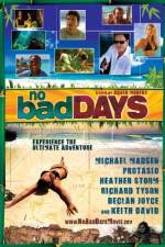 Watch No Bad Days Vodly