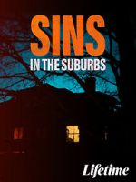 Watch Sins in the Suburbs Vodly