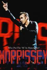 Watch Morrissey Who Put the M in Manchester Vodly