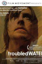 Watch Troubled Water Vodly