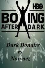 Watch HBO Boxing After Dark Donaire vs Narvaez Vodly