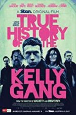 Watch True History of the Kelly Gang Vodly