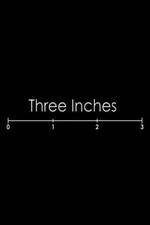 Watch Three Inches Vodly