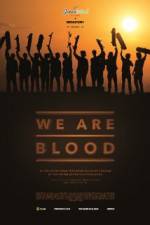 Watch We Are Blood Vodly