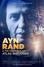 Watch Ayn Rand & the Prophecy of Atlas Shrugged Vodly