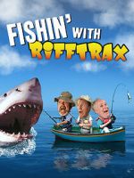 Fishin\' with RiffTrax vodly