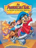 Watch An American Tail: The Mystery of the Night Monster Vodly