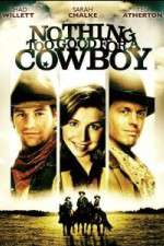 Watch Nothing Too Good for a Cowboy Vodly