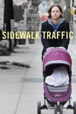Watch Sidewalk Traffic Vodly