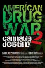 Watch American Drug War 2 Cannabis Destiny Vodly