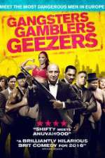 Watch Gangsters Gamblers Geezers Vodly