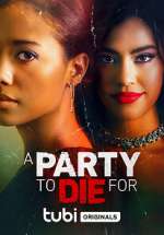 Watch A Party to Die For Vodly