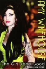 Watch Amy Winehouse: The Girl Done Good Vodly