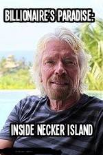 Watch Billionaire\'s Paradise: Inside Necker Island Vodly