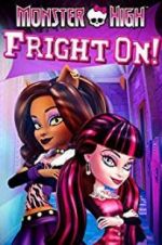 Watch Monster High: Fright On Vodly