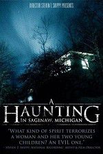 Watch A Haunting in Saginaw Michigan Vodly