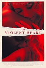 Watch The Violent Heart Vodly