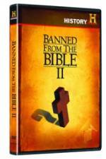 Watch Banned from the Bible II Vodly