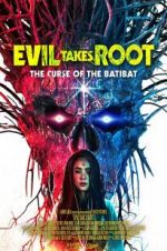 Watch Evil Takes Root Vodly