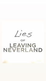 Watch Lies of Leaving Neverland (Short 2019) Vodly