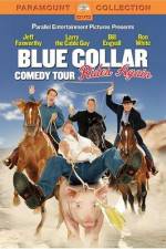 Watch Blue Collar Comedy Tour Rides Again Vodly