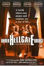 Watch Under Hellgate Bridge Vodly