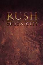 Watch Rush Chronicles Vodly