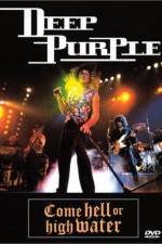 Watch Deep Purple Come Hell or High Water Vodly