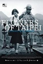 Watch Flowers of Taipei: Taiwan New Cinema Vodly