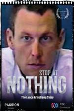 Watch Stop at Nothing: The Lance Armstrong Story Vodly