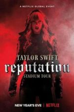 Watch Taylor Swift: Reputation Stadium Tour Vodly