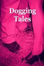 Watch Dogging Tales: True Stories Vodly