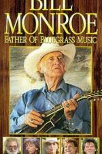 Watch Bill Monroe Father of Bluegrass Music Vodly