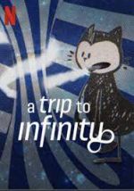 Watch A Trip to Infinity Vodly
