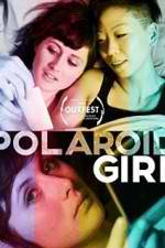 Watch Polaroid Girl Vodly