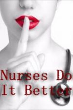 Watch Nurses Do It Better Vodly