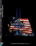 Watch Loose Change: Final Cut Vodly