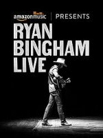 Watch Ryan Bingham Live Vodly