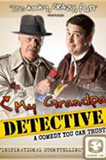 Watch My Grandpa Detective Vodly