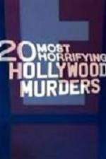 Watch 20 Most Horrifying Hollywood Murders Vodly