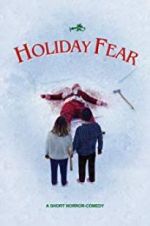 Watch Holiday Fear Vodly